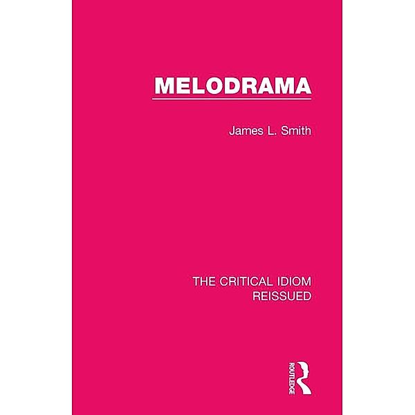 Melodrama, James L. Smith