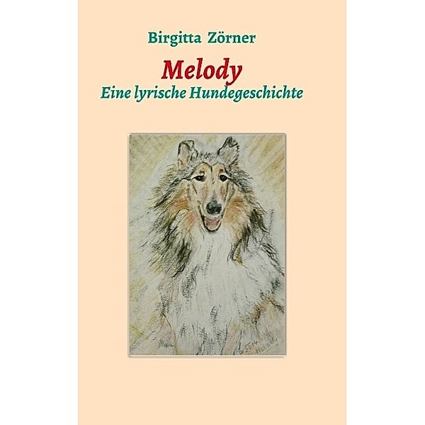 Melody, Birgitta Zörner