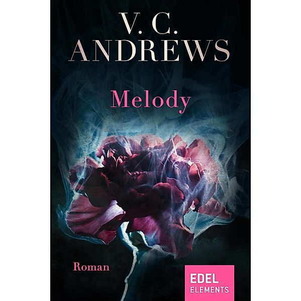 Melody / Die Logan-Saga Bd.1, V. C. ANDREWS