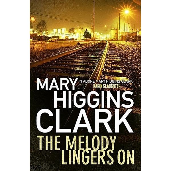 Melody Lingers On, Mary Higgins Clark