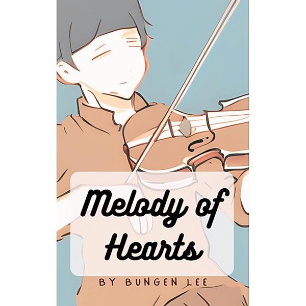 Melody of Hearts, Bungen Lee