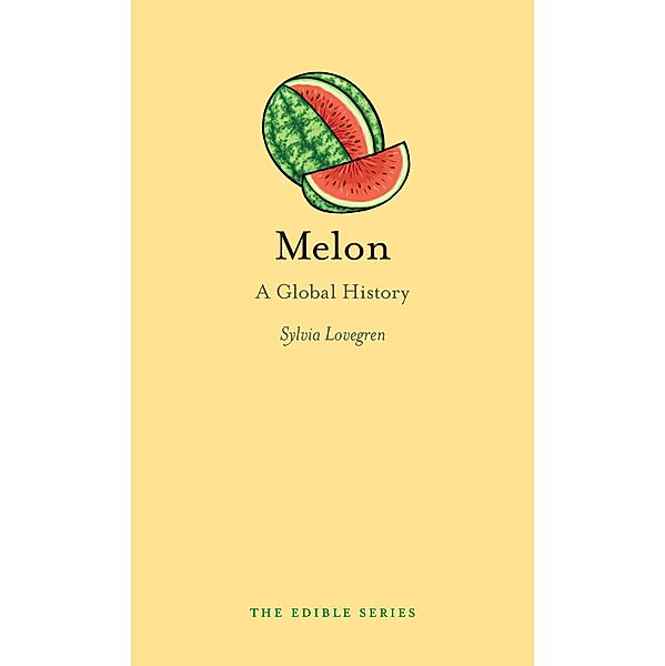 Melon / Edible, Lovegren Sylvia Lovegren