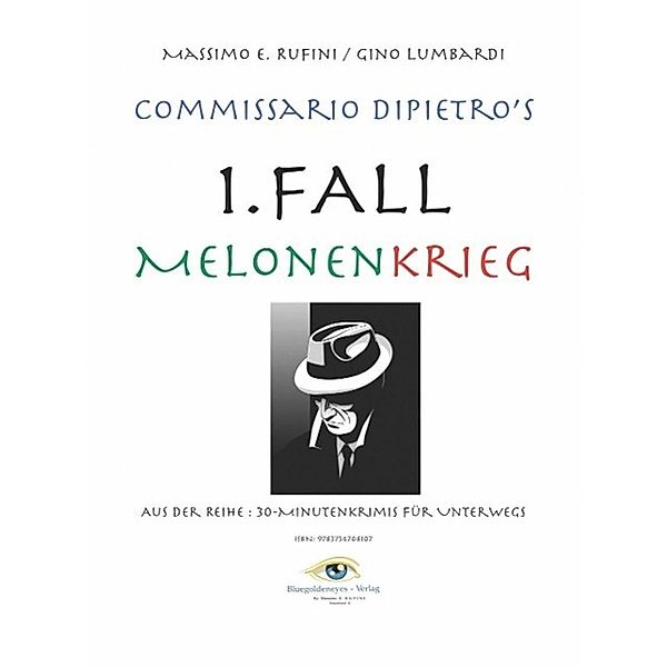 Melonenkrieg, Gino Lumbardi, Massimo Rufini