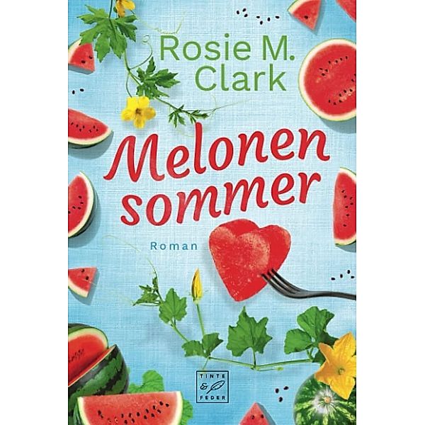 Melonensommer, Rosie M. Clark