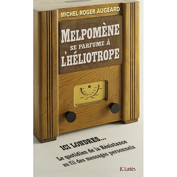 Melpomène se parfume à l'héliotrope / Essais et documents, Michel Augeard