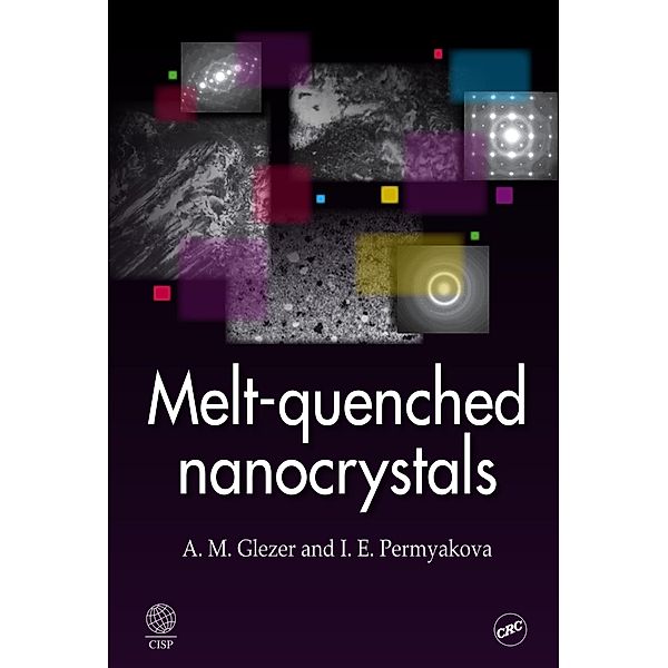 Melt-Quenched Nanocrystals, A. M. Glezer, I. E. Permyakova