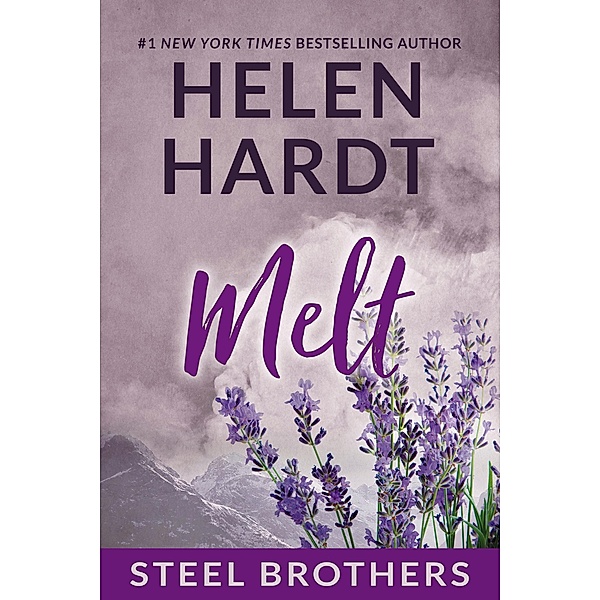 Melt / The Steel Brothers Saga Bd.4, Helen Hardt