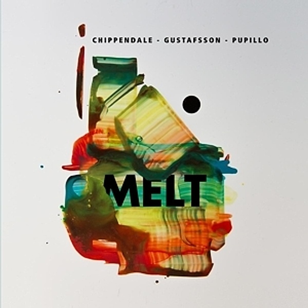 Melt (Vinyl), Gustafsson,Pupillo Chippendale
