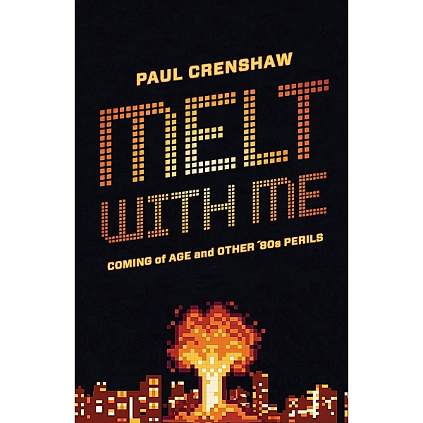 Melt with Me, Crenshaw Paul Crenshaw