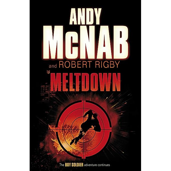 Meltdown / Boy Soldier Bd.4, Andy McNab, Robert Rigby