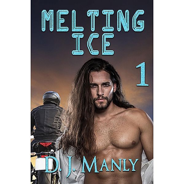 Melting Ice 1 / Melting Ice, D. J. Manly