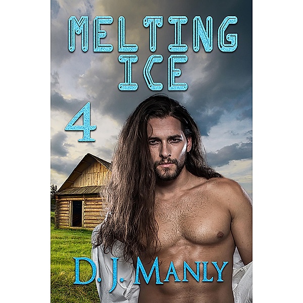 Melting Ice 4 / Melting Ice, D. J. Manly