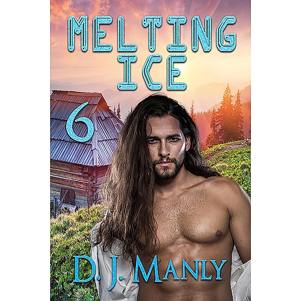 Melting Ice 6 / Melting Ice, D. J. Manly