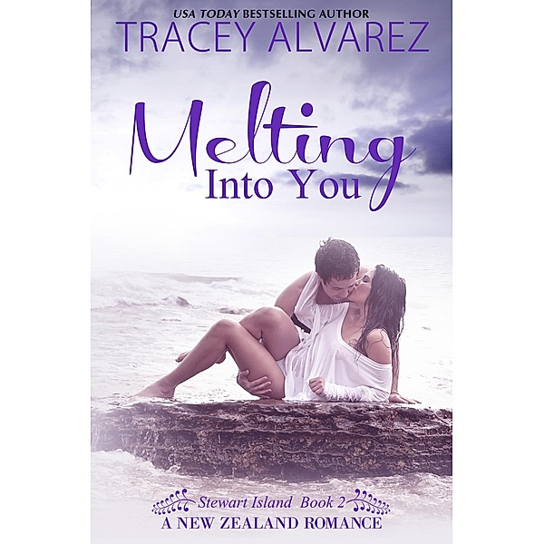 Melting Into You, Tracey Alvarez