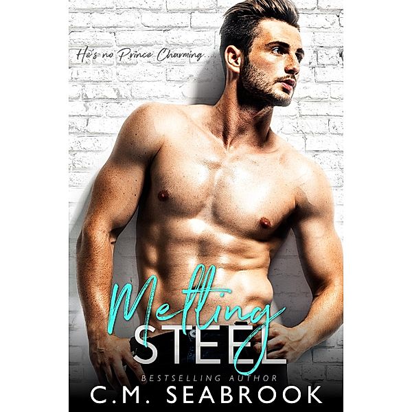 Melting Steel, C. M. Seabrook