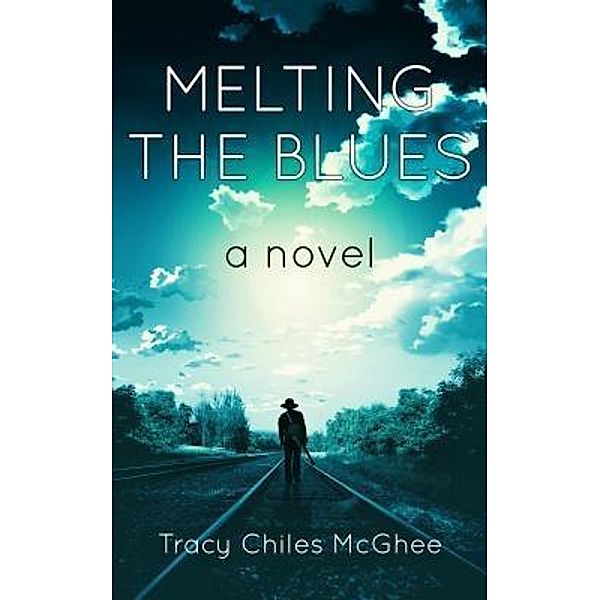 Melting the Blues, Tracy Chiles McGhee