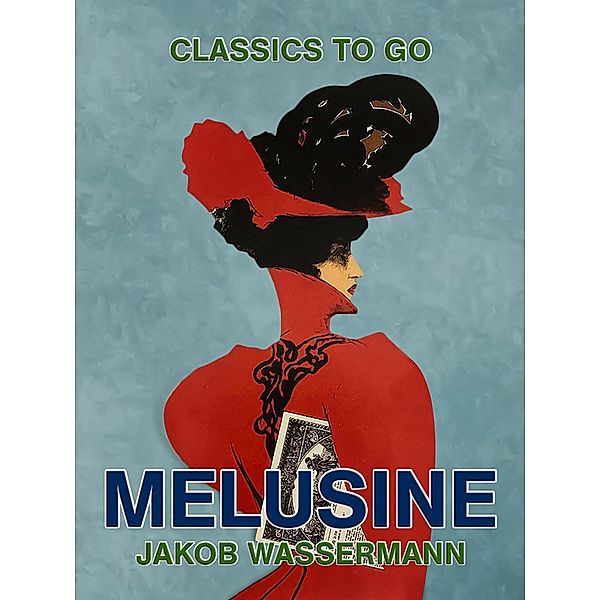 Melusine, Jakob Wassermann