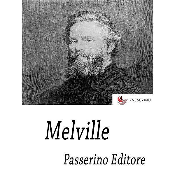 Melville, Passerino Editore