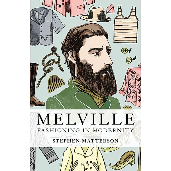Melville: Fashioning in Modernity, Stephen Matterson
