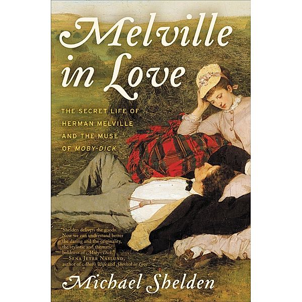 Melville in Love, Michael Shelden