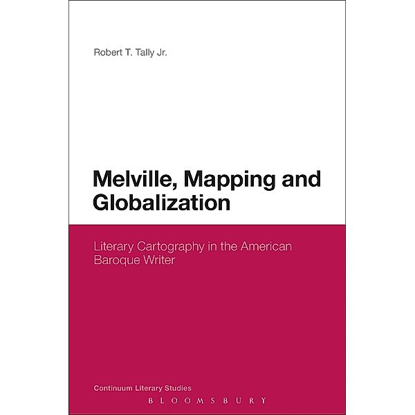 Melville, Mapping and Globalization, Robert T. Tally Jr.