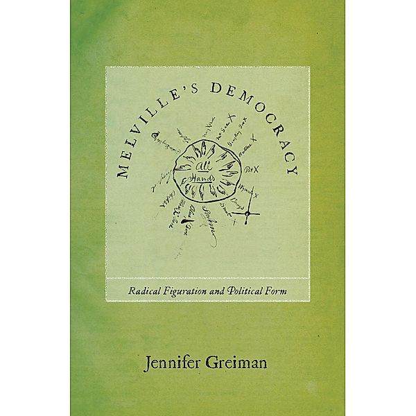 Melville's Democracy, Jennifer Greiman