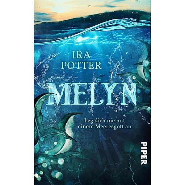 Melyn - Leg dich nie mit einem Meeresgott an!, Ira Potter