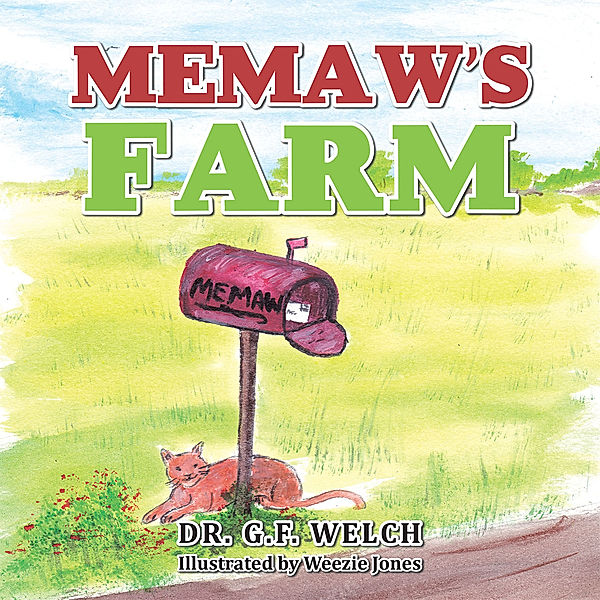Memaw’S Farm, G.F. Welch