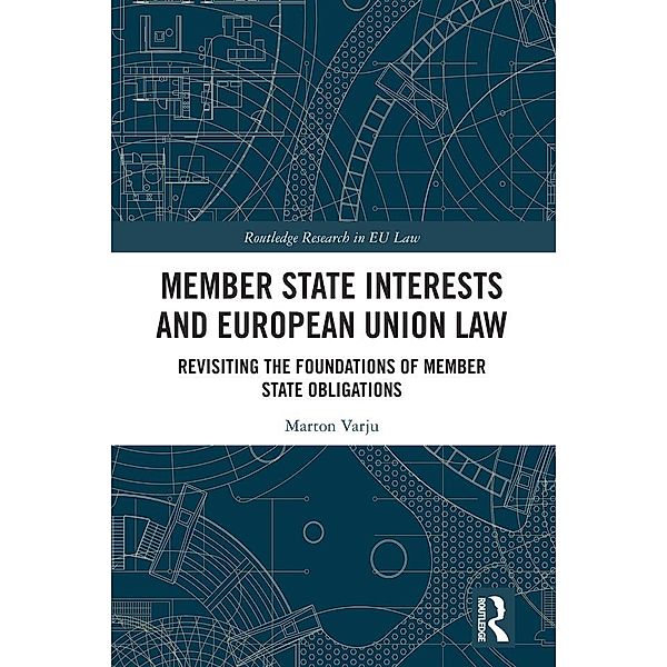 Member State Interests and European Union Law, Marton Varju