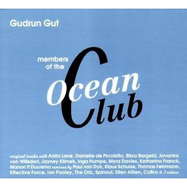 Members Of The Ocean Club, Gudrun Gut, Various