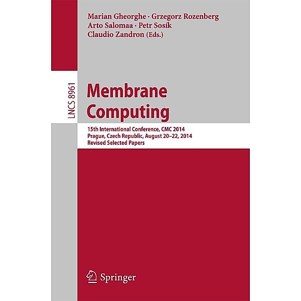 Membrane Computing / Lecture Notes in Computer Science Bd.8961