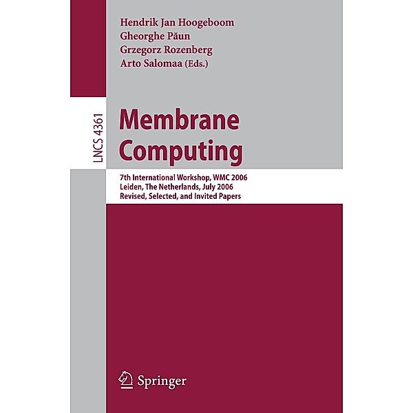 Membrane Computing / Lecture Notes in Computer Science Bd.4361