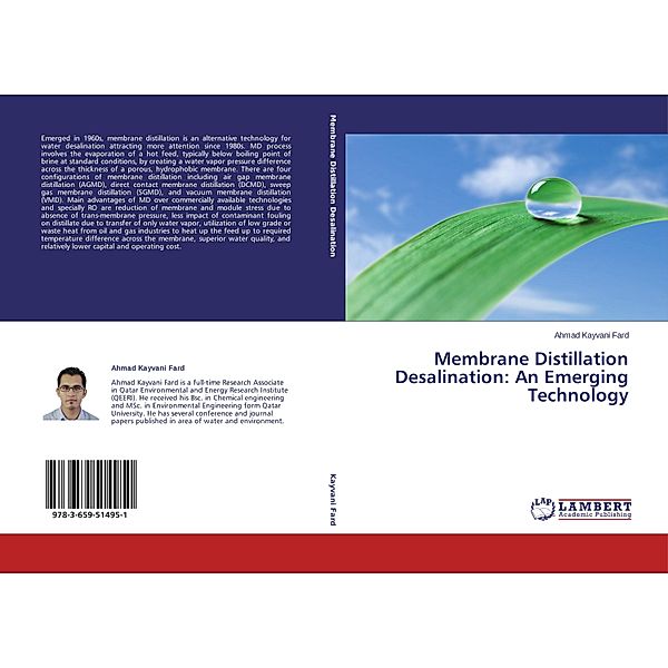 Membrane Distillation Desalination: An Emerging Technology, Ahmad Kayvani Fard