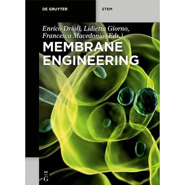 Membrane Engineering, Lidietta Giorno, Enrico Drioli