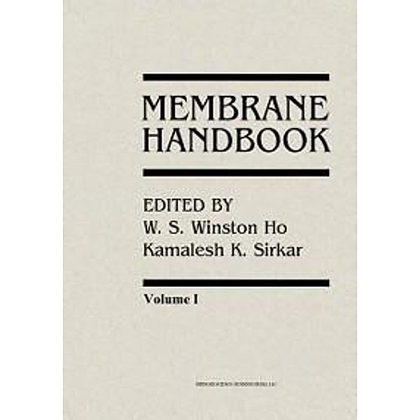Membrane Handbook, Winston Ho, Kamalesh Sirkar