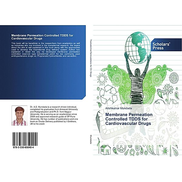 Membrane Permeation Controlled TDDS for Cardiovascular Drugs, Atishkumar Mundada
