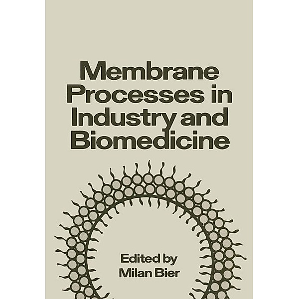 Membrane Processes in Industry and Biomedicine