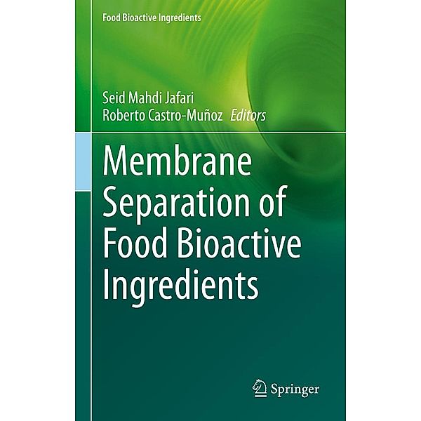 Membrane Separation of Food Bioactive Ingredients / Food Bioactive Ingredients