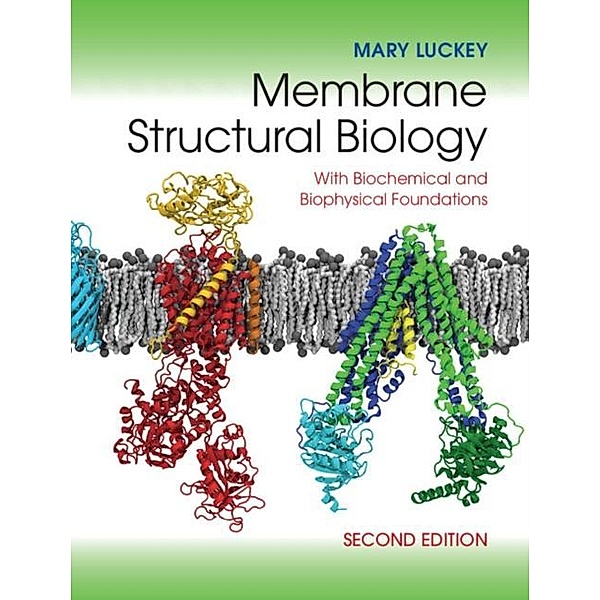 Membrane Structural Biology, Mary Luckey