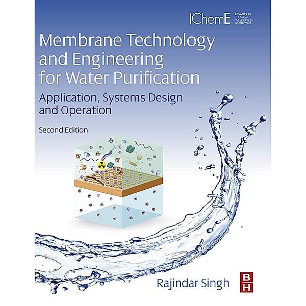 Membrane Technology and Engineering for Water Purification, Rajindar Singh