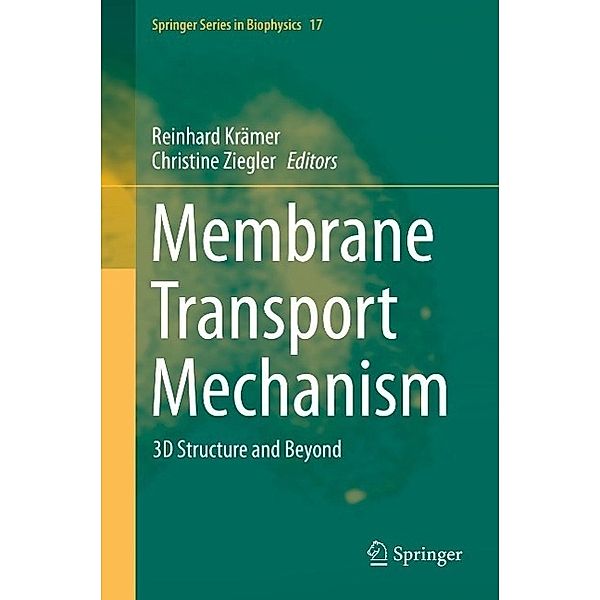 Membrane Transport Mechanism / Springer Series in Biophysics Bd.17