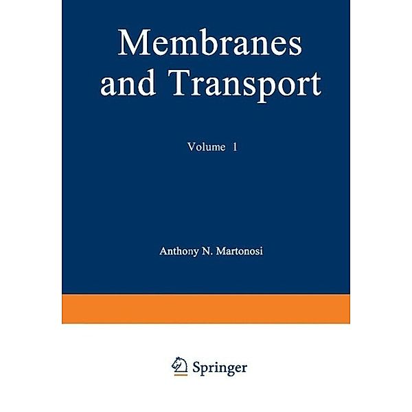 Membranes and Transport, Anthony N. Martonosi