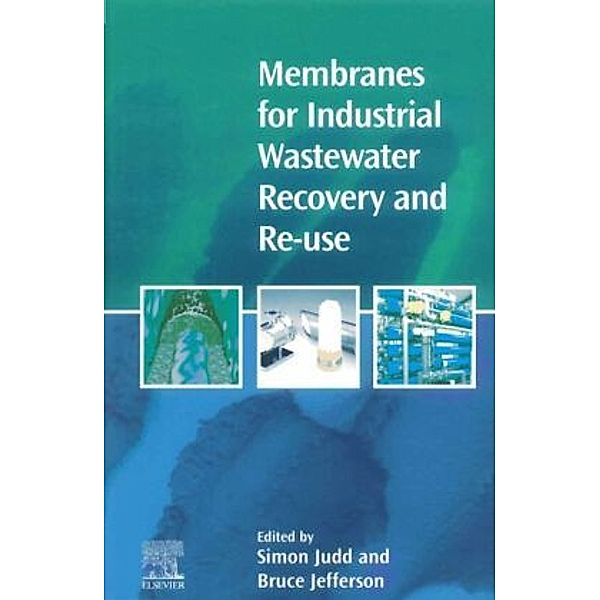 Membranes for Industrial Wastewater Recovery and Re-use