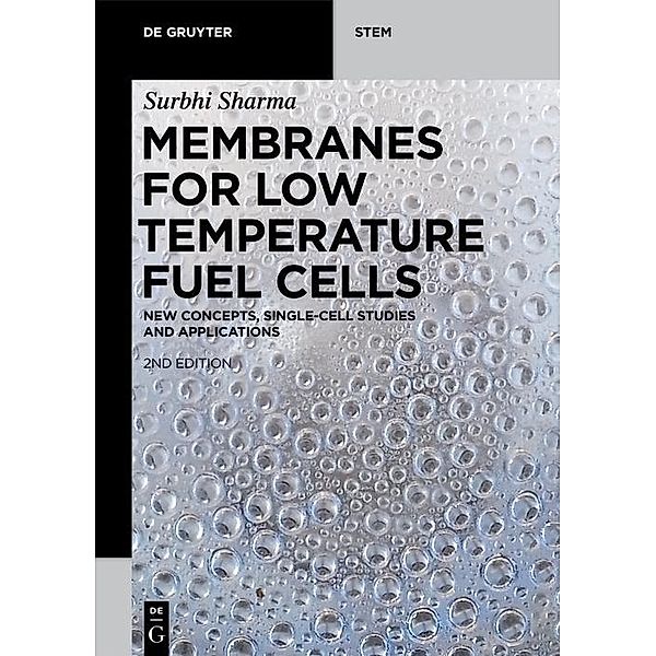 Membranes for Low Temperature Fuel Cells / De Gruyter STEM, Surbhi Sharma