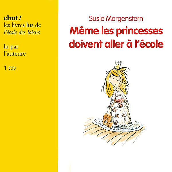 Même les princesses doivent aller à l'école, Susie Morgenstern