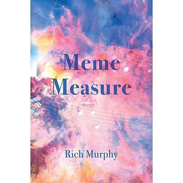 Meme Measure, Rich Murphy