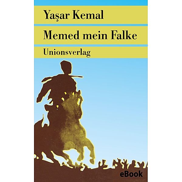 Memed mein Falke, Yasar Kemal