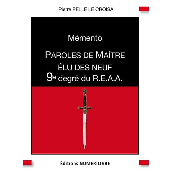 Mémento 9e degré du R.E.A.A., Pierre Pelle Le Croisa