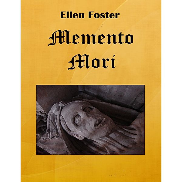 Memento Mori, Ellen Foster