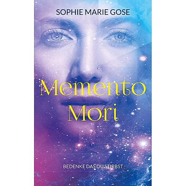 Memento Mori, Sophie Marie Gose